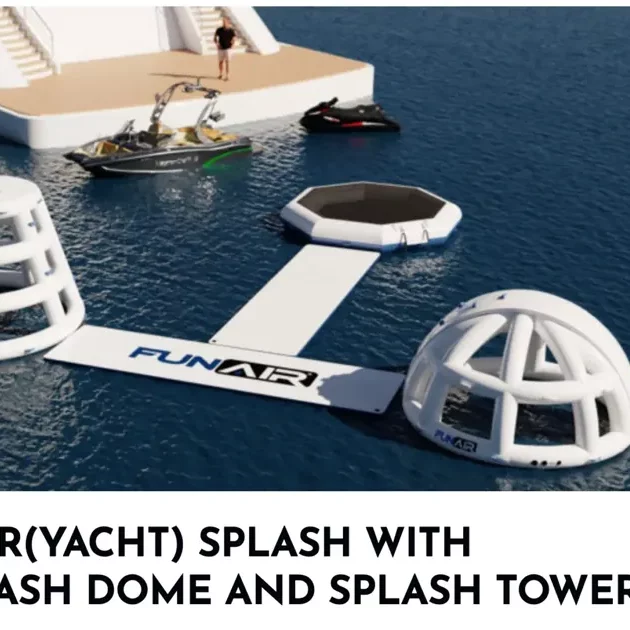 MegaYachtNews.com_ FunAir Unveils Splash Dome and Splash Tower